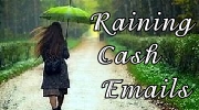 Raining Cash Emails